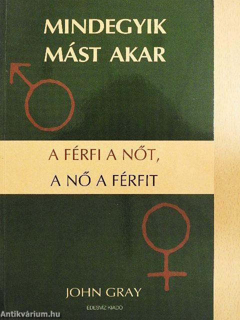Mindegyik mást akar