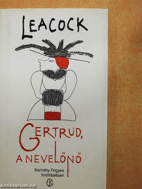 Gertrud, a nevelőnő