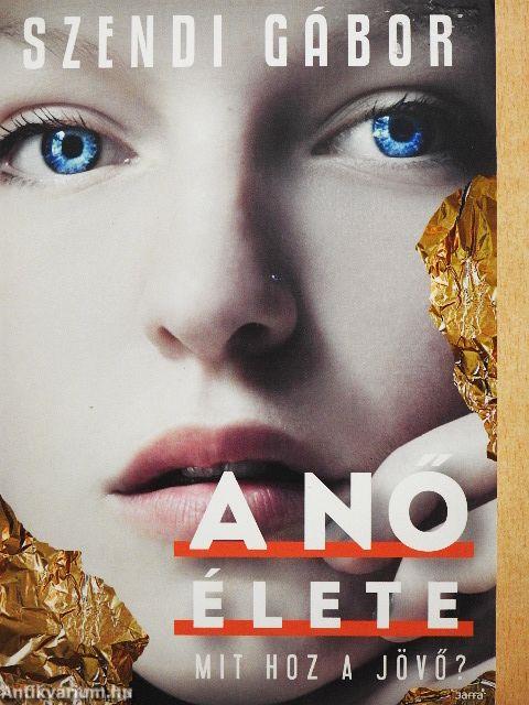 A nő élete