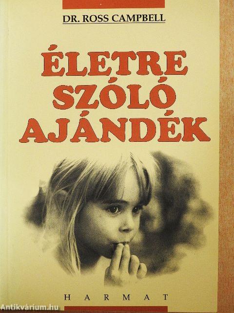 Életre szóló ajándék