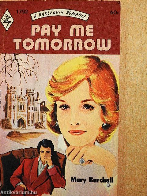 Pay Me Tomorrow