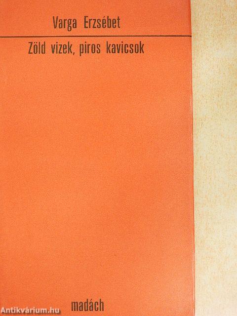 Zöld vizek, piros kavicsok
