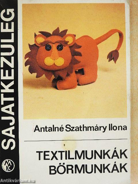 Textilmunkák, bőrmunkák