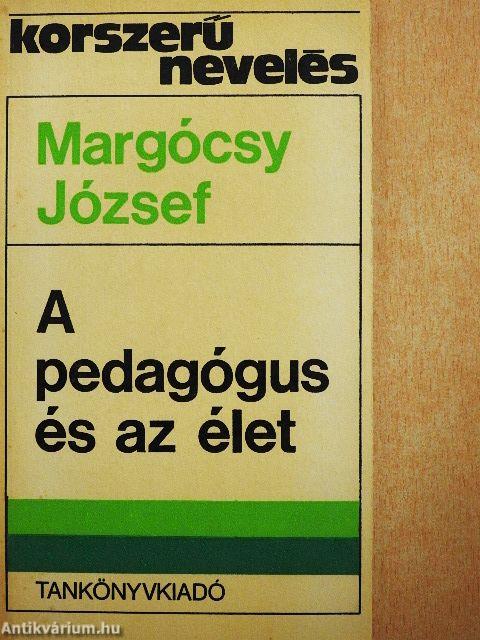 A pedagógus és az élet