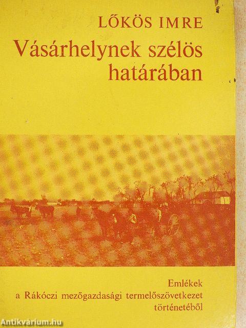 Vásárhelynek szélös határában