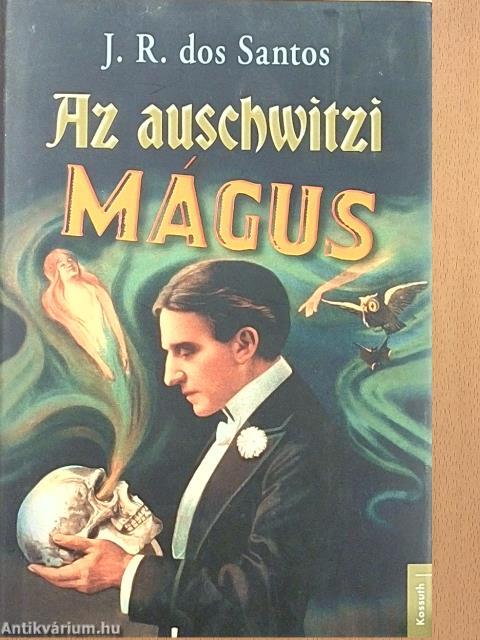 Az auschwitzi mágus