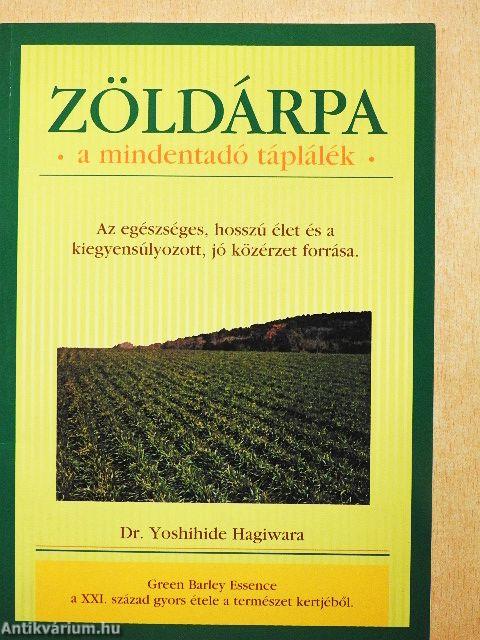 Zöldárpa - a mindentadó táplálék
