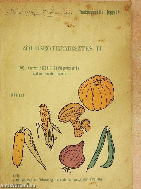 Zöldségtermesztés II.