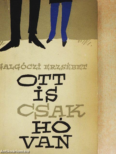 Ott is csak hó van