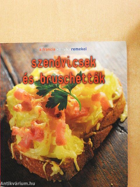 Szendvicsek és bruschetták
