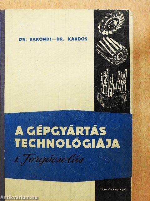A gépgyártás technológiája I.