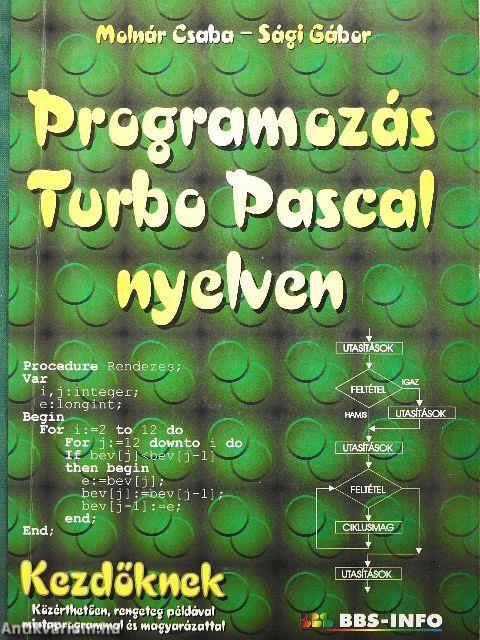 Programozás Turbo Pascal nyelven