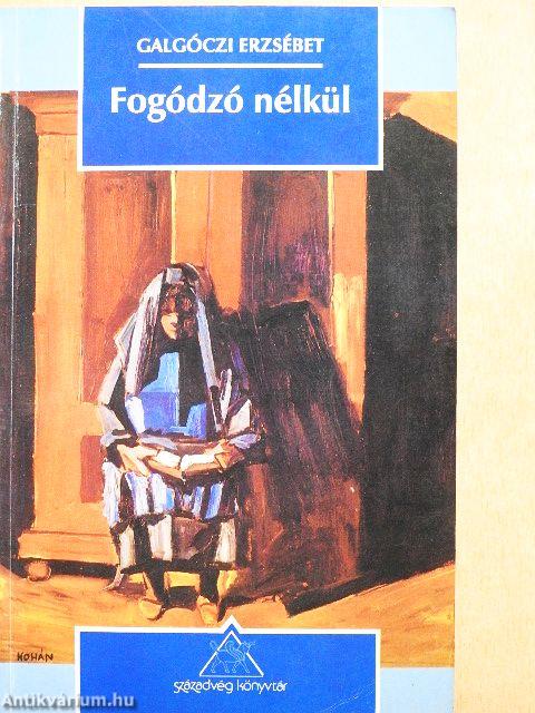 Fogódzó nélkül