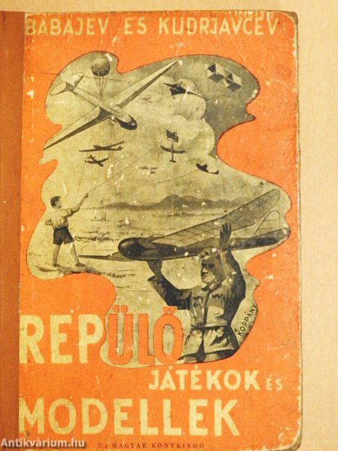 Repülőjátékok és modellek