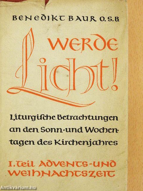 Werde Licht! I.