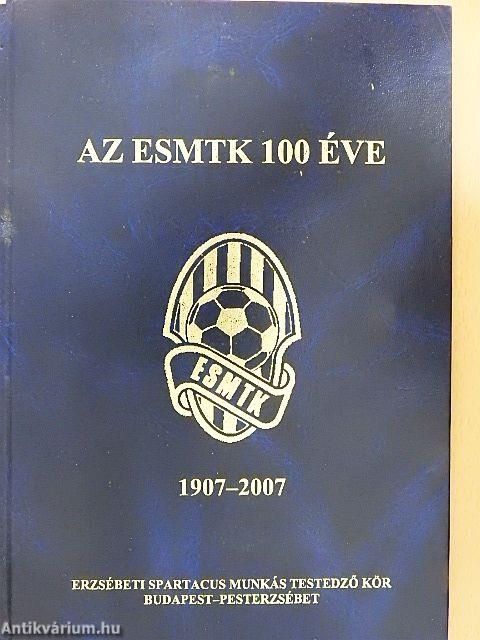 Az ESMTK 100 éve