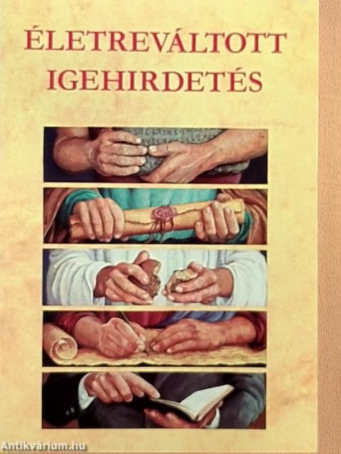 Életreváltott igehirdetés