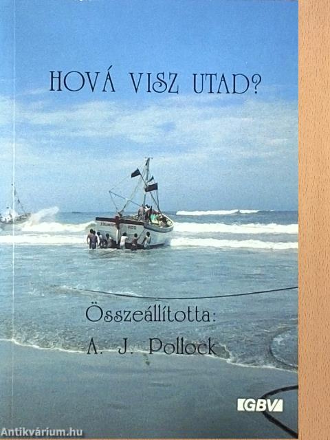 Hová visz utad?
