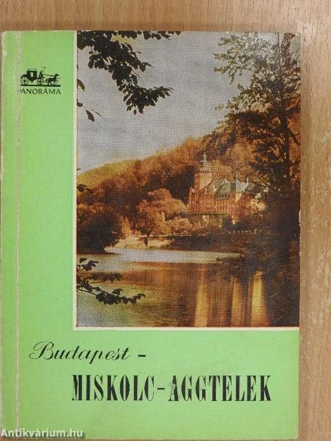 Budapest-Miskolc-Aggtelek