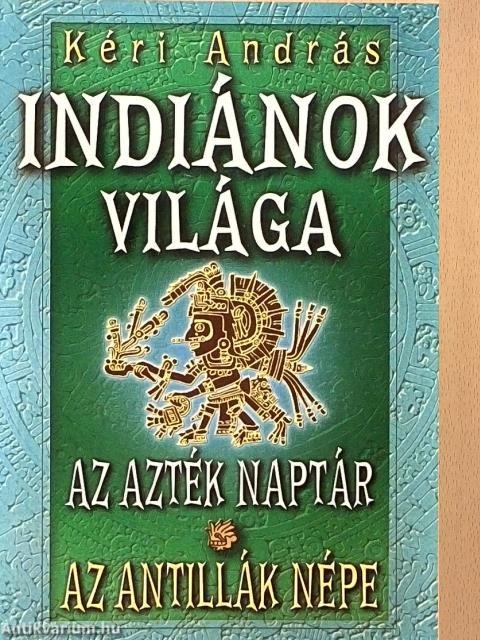 Indiánok világa I.