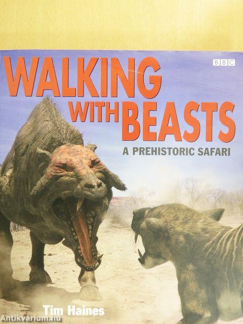 Walking with Beasts