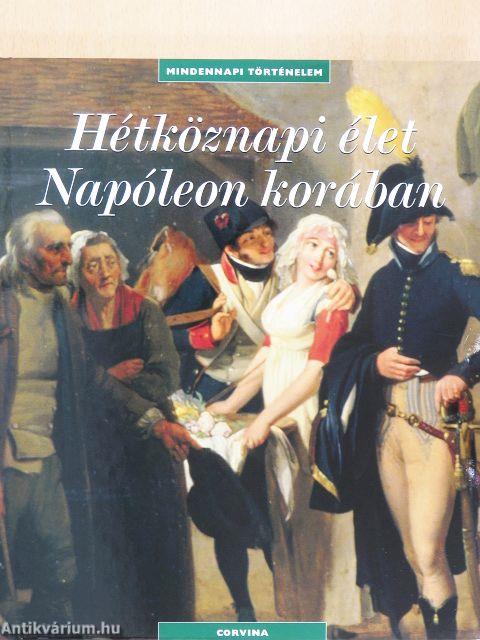 Hétköznapi élet Napóleon korában