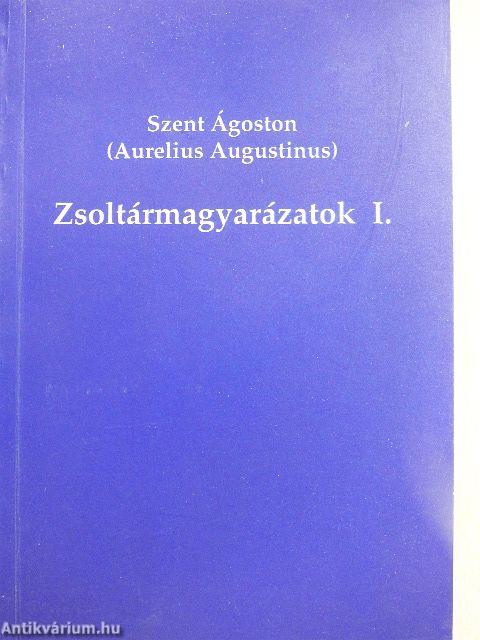 Zsoltármagyarázatok I.
