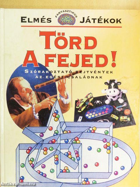 Törd a fejed!