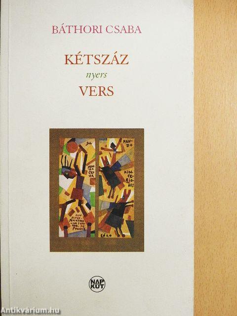 Kétszáz nyers vers