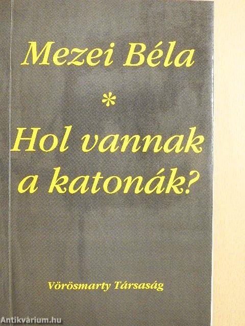 Hol vannak a katonák?