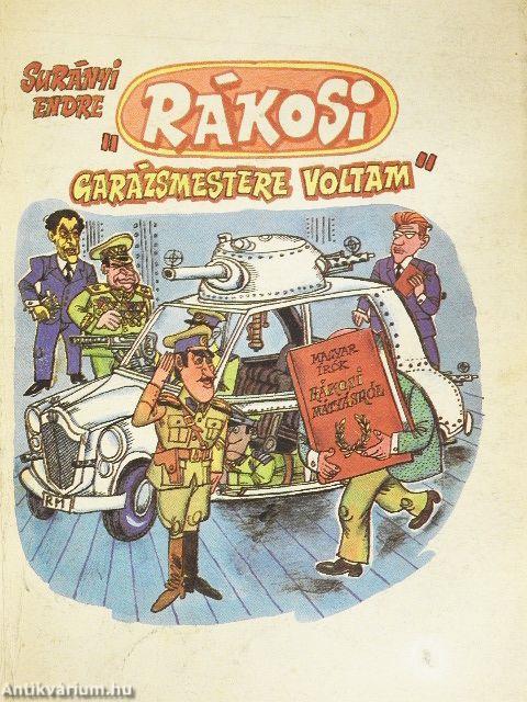 "Rákosi garázsmestere voltam"