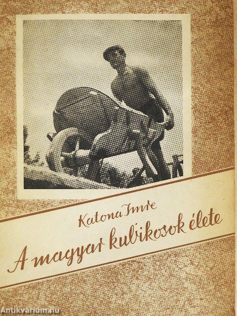 A magyar kubikusok élete