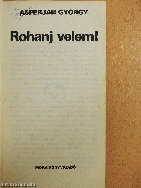 Rohanj velem!
