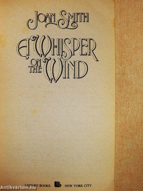 A Whisper on the Wind