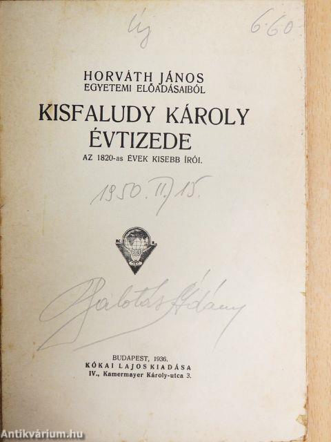 Kisfaludy Károly évtizede