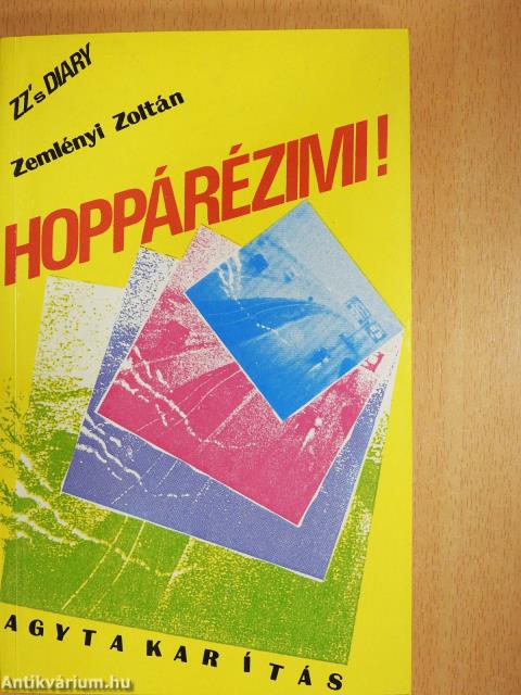 Hoppárézimi! (aláírt példány)