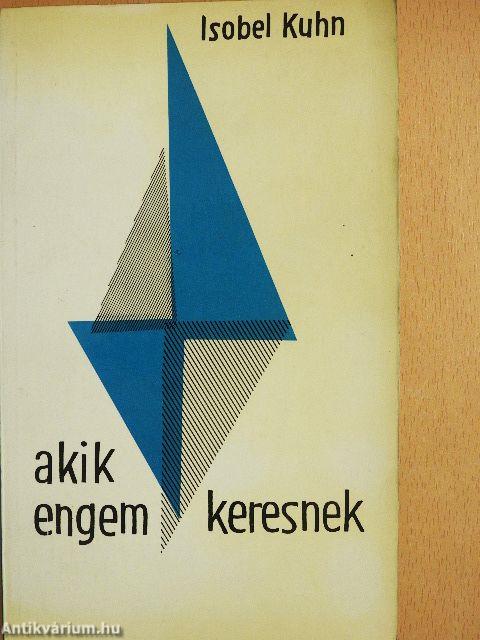 Akik engem keresnek