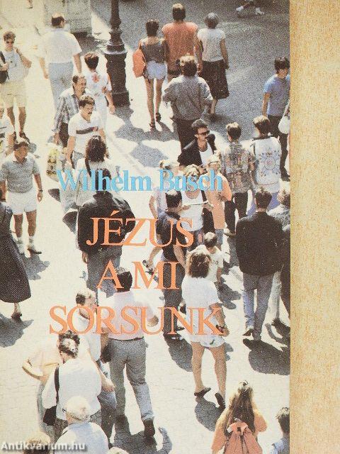 Jézus a mi sorsunk