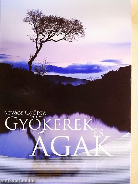 Gyökerek és ágak