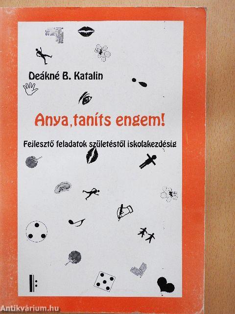 Anya, taníts engem!