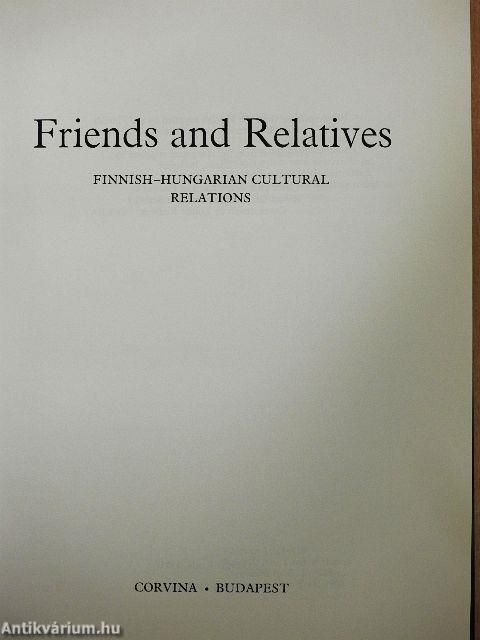 Friends and Relatives