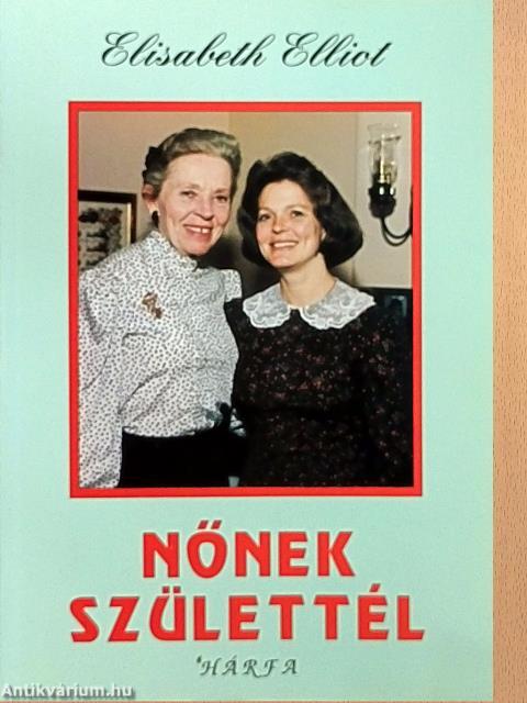 Nőnek születtél