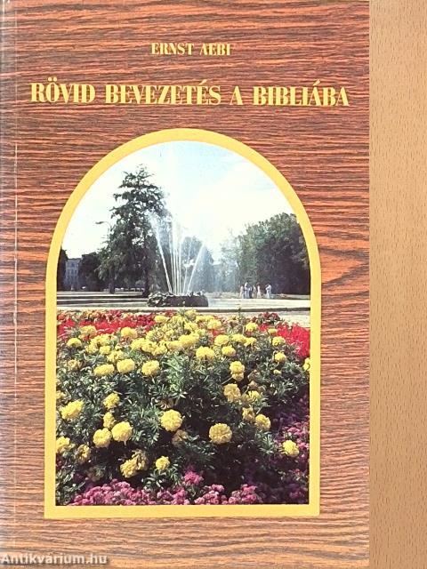 Rövid bevezetés a Bibliába