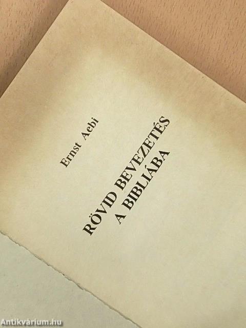 Rövid bevezetés a Bibliába