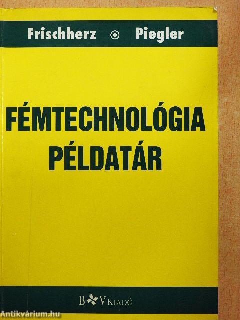 Fémtechnológia példatár