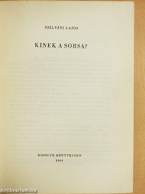 Kinek a sorsa?