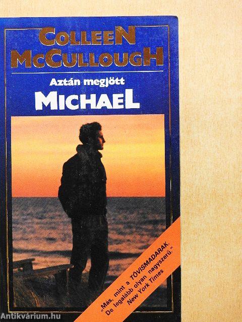 Aztán megjött Michael