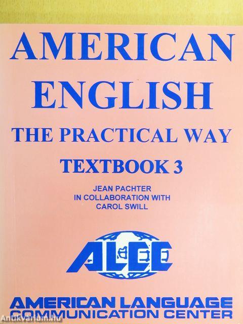 American English - The Practical Way - Textbook 3