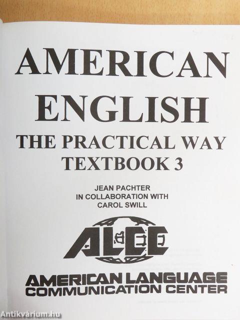 American English - The Practical Way - Textbook 3