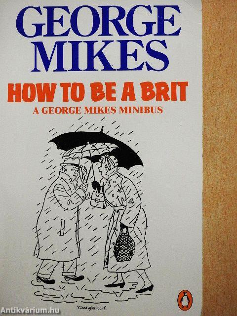 How to be a Brit